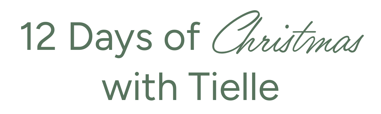 12 Days of Christmas with Tielle